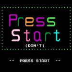 press-start-dont